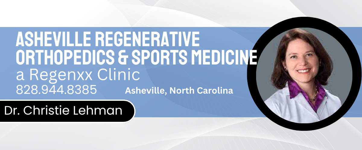 Asheville Regenerative and Orthopedic Medicine Dr. Christie Lehman North Carolina